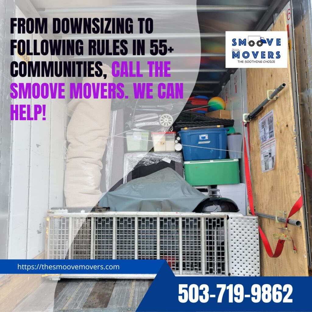 From downsizing to following rules in 55+ communities, call The Smoove Movers. We can help!